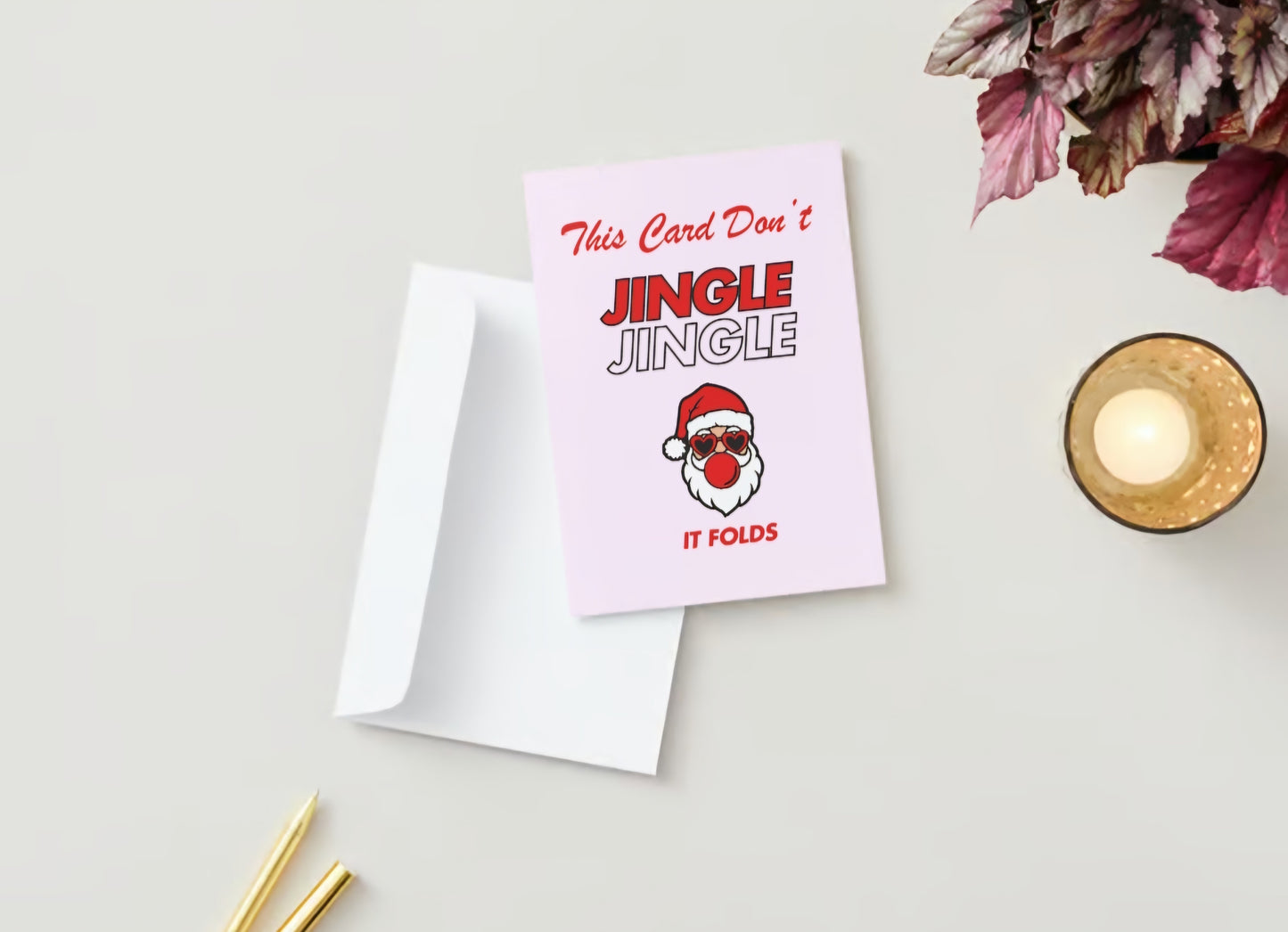 'This Card Don't Jingle Jingle, It Folds." Holiday Greeting Card