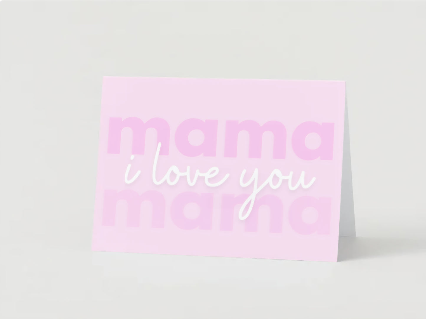 "I love You, Mama" Mother's Day Greeting Card