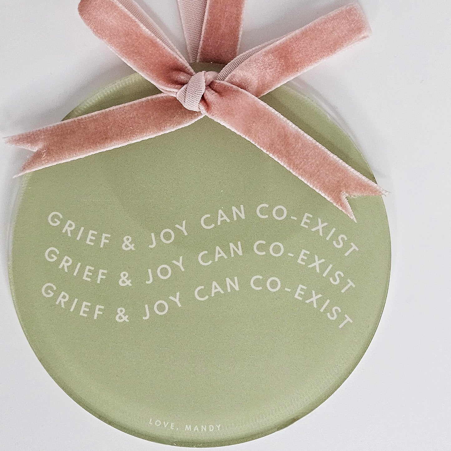 "Grief & Joy Can Co-Exist" Ornament