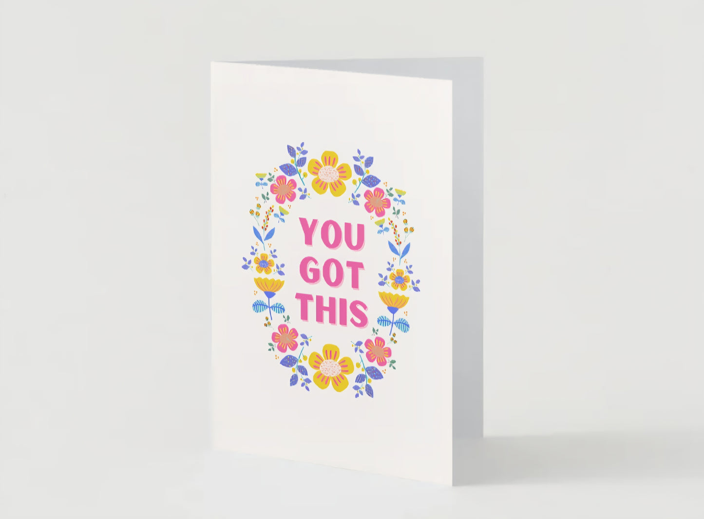 'You Got This" Greeting Card