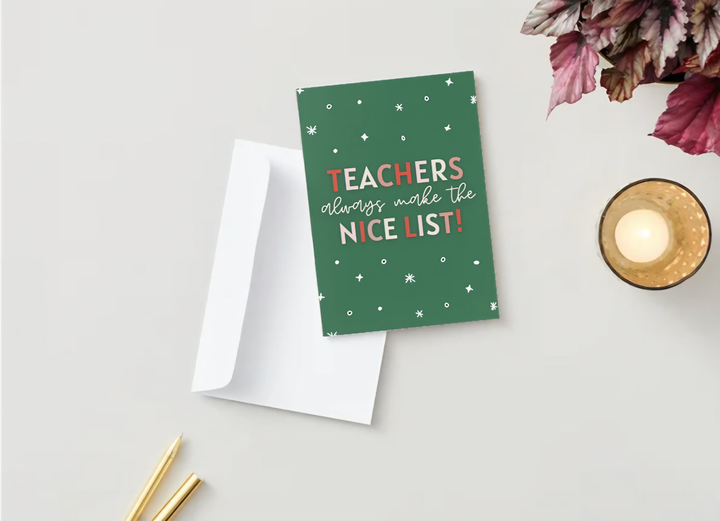 "Teachers Always Make the Nice List" Greeting Card