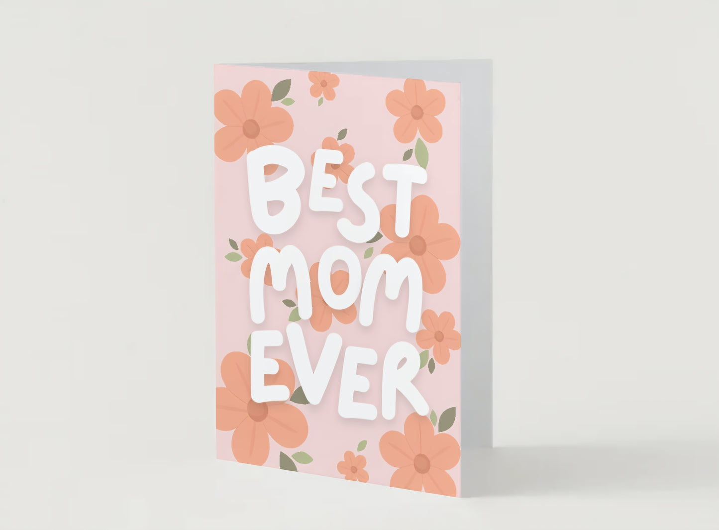 'Best Mom Ever' Mother's Day Greeting Card