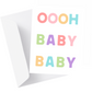 "Oh Baby" New Baby Greeting Card