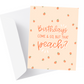 That Peach Birthday Greeting Card