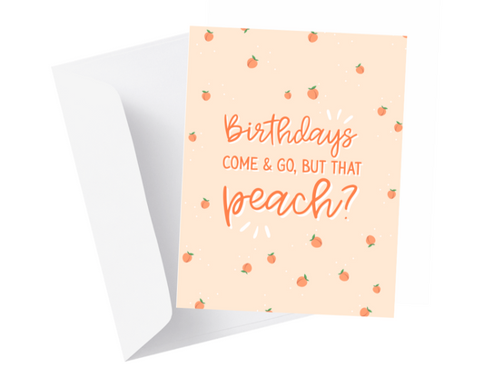 That Peach Birthday Greeting Card