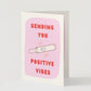 'Positive Vibes' Greeting Card