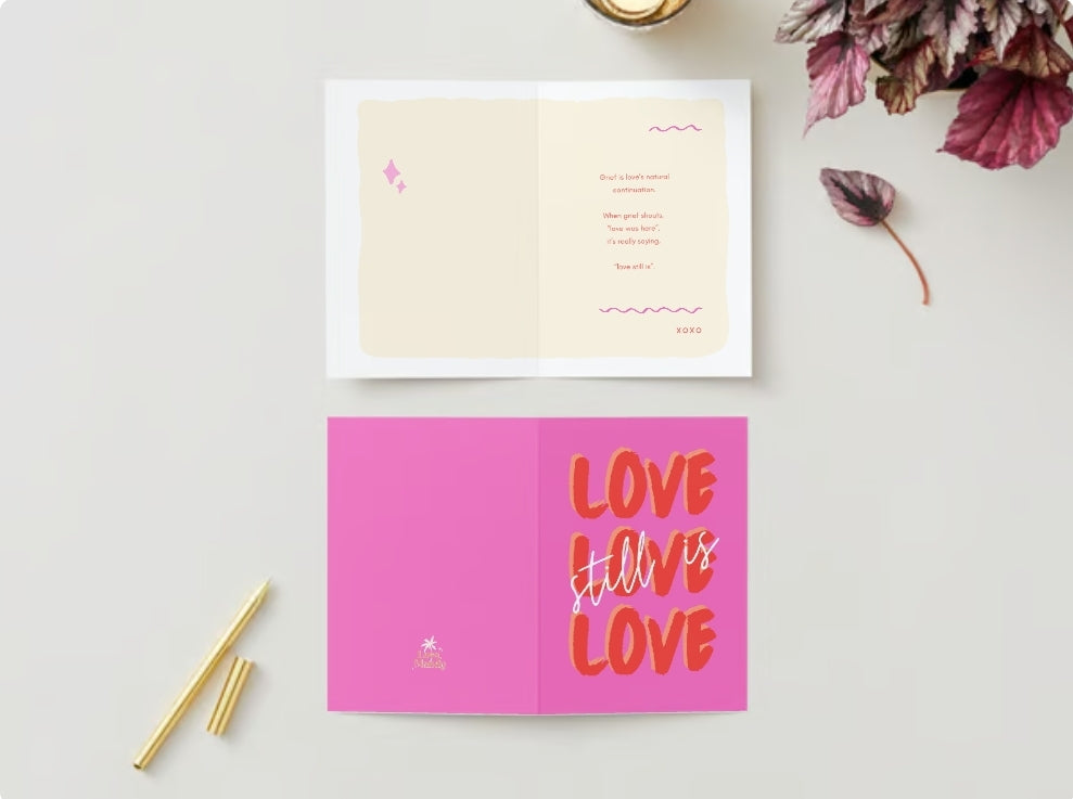 'Love Still Is' Sympathy Greeting Card