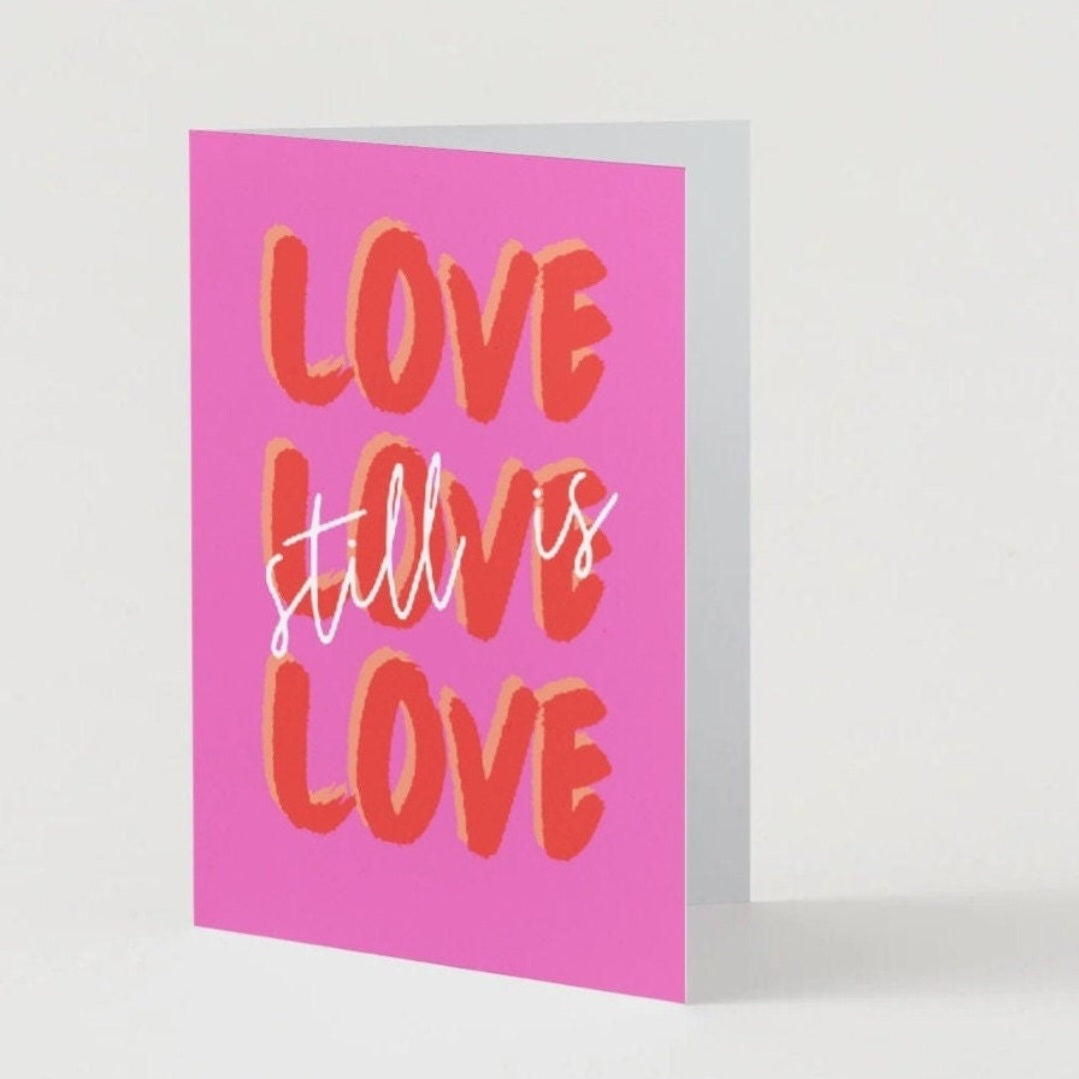 'Love Still Is' Sympathy Greeting Card