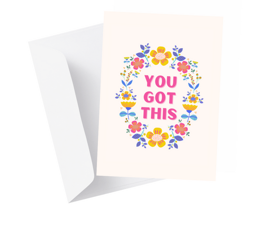 'You Got This" Greeting Card