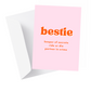 "Bestie" Friendship Greeting Card